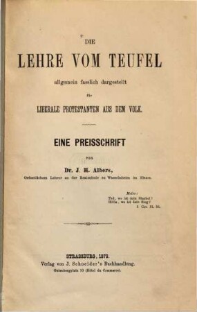 Die Lehre vom Teufel allgemein fasslich dargestellt für liberale Protestanten aus dem Volk : Eine Preisschrift von Dr. Joh. H. Albers