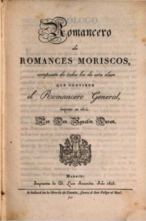 Romancero de Romances Moriscos : compuesto de todos los de esta clase que contiene el Romancero general, impreso en 1614
