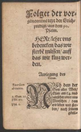 Folget der vorgenomene text der Leichpredigt/ aus dem 90. Psalm.