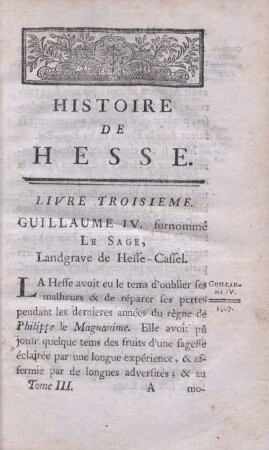 Guillaume IV. surnommé Le Sage, Landgrave de Hesse-Cassel. [Betrifft die Jahre 1567 - 1637.]