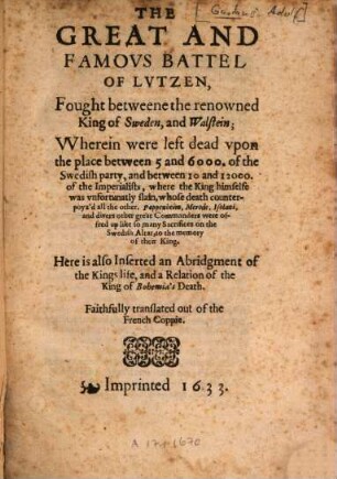 The great and famous Battel of Lutzen : fought betweene the King of Sweden and Walstein