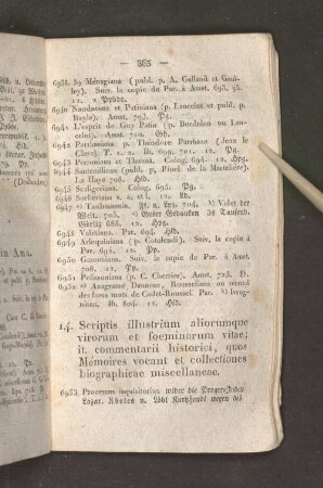 14. Scriptis illustrium aliorumque virorum et foeminarum vitae; it. commentarii historici, quos Mémoires vocant et collectiones biographicae miscellaneae.