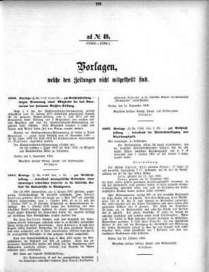 Anlage: ad No. 49(1083-1089), Vorlagen, welche den Zeitungen nicht mitgetheilt sind