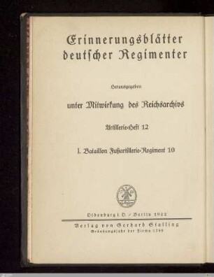 Das I. Hannoversche Bataillon des Niedersächsischen Fußartillerie-Regiments Nr. 10 : nach d. amtl. Kriegstagebüchern