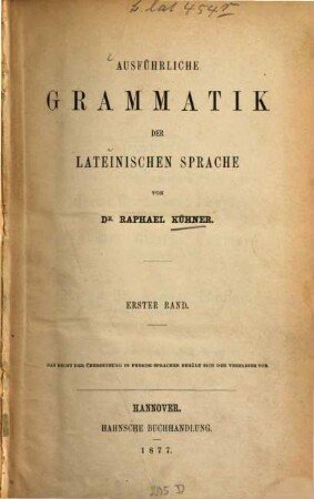 Ausführliche Grammatik der lateinischen Sprache. 1