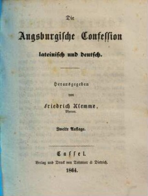 Die Augsburgische Confession : lateinisch und deutsch