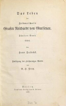 Das Leben des Feldmarschalls Grafen Neithardt von Gneisenau, 5. Schluß : Fortsetzung des gleichnamigen Werkes von G. H. Pertz