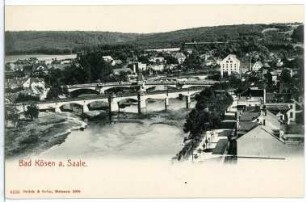 Bad Kösen. Bad Kösen mit Saale und Brücken