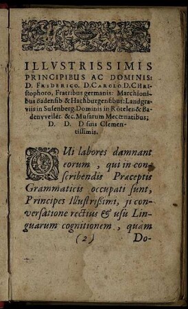Illustrissimis Principibus Ac Dominis: D. Friderico, D. Carolo, D. Christophoro, Fratribus germanis Marchionibus Badensib. ...