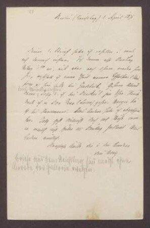 Schreiben von Moritz Ellstätter, Berlin, ohne Anrede: - Tee bei [Hermann] Duncker (zusammen mit [Julius] Jolly) - Einladungen von Gladbeck und [Adolf von] Hansemann - Theater - Reisepläne [Julius] Jollys