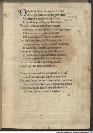 Aesopi fabulae : In ital. Sonette übertragen und mit zwei ital. Kanzonen und Ave Maria von Accio Zucco. Mit ital. und lat. Widmungsgedicht an den Leser ‘Da pi chio son Esopo . . . ‘und ‘Aesopus fueram deformis . . .’ - Holzschnitte von Liberale da Verona