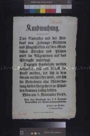 Maueranschlag: Bekanntmachung über das Verbot des Verkaufs von Zeitungen und Flugschriften auf öffentlichen Plätzen; Wien, 8. November 1848