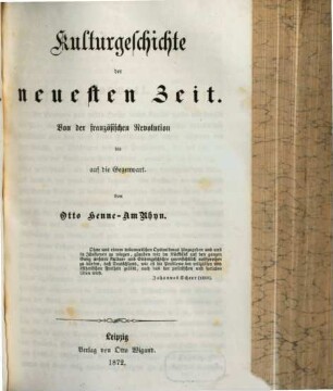 Kulturgeschichte der neuern Zeit : vom Wiederaufleben d. Wiss. bis auf d. Gegenwart, 3. Kulturgeschichte der neuesten Zeit