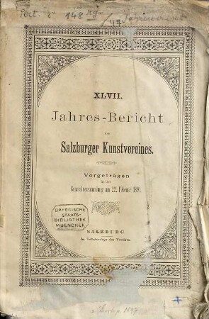 Jahresbericht : = Annual report / Salzburger Kunstverein. 47. 1891