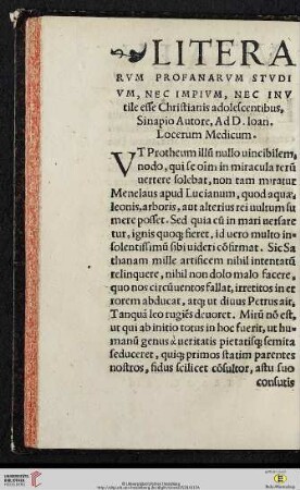 Literarvm profanarvm stvdivm, nec impivm, nec in vtile esse Christianis adolescentibus, Sinapio Autore, ad D. Ioan. Locerum Medicum