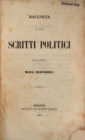 Raccolta di alcuni scritti politici della Contessa Maria Montemerli