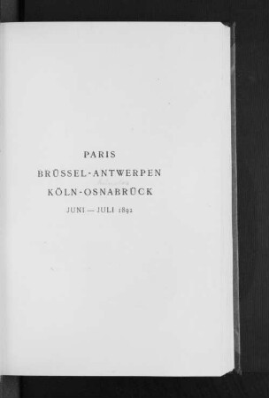 Paris Brüssel-Antwerpen Köln-Osnabrück Juni - Juli 1892