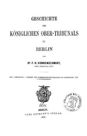 Geschichte des Königlichen Ober-Tribunals zu Berlin