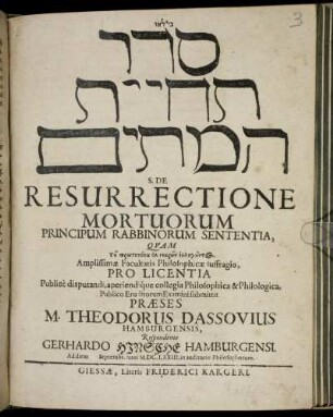 [...] S. de Resurrectione Mortuorum Principum Rabbinorum Sententia