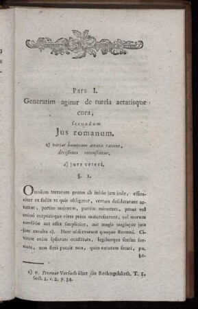 Pars I. Generatim agitur de tutela aetisque cura, secundum Jus romanum.