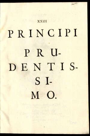 Principi Prudentissimo.