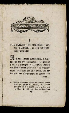 I. Vom Gebrauche der Waidpflanze, und der Waidfarbe, in den entferntesten Zeitaltern.