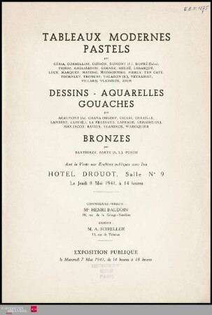 Tableaux modernes, pastels : par Céria, Corbellini, Cosson, Dumont (P.), Dupré (Jules) [und weiteren] : dessins, aquarelles, gouaches : par Beaumont (de), Chana Orloff, Ciceri, Detaille [und weiteren] : bronzes : par Bartholdi, Barye (A.L.), Puech : dont la vente aux enchères publiques aura lieu Hôtel Drouot, Salle No 9, le jeudi 8 mai 1941