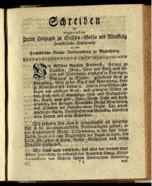 Schreiben des regierenden Herrn Herzogen zu Sachsen-Gotha und Altenburg Hochfürstliche Durchlaucht an eine Hochlöbliche Reichs-Versammlung zu Regenspurg