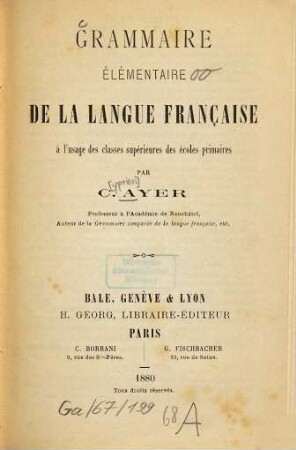 Grammaire élémentaire de la langue française à l'usage des classes supérieures des écoles primaires