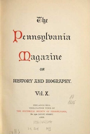 Pennsylvania magazine of history and biography : PMHB. 10, 10. 1886