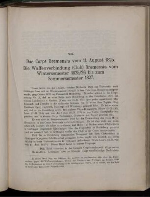 VII. Das Corps Bremensia vom 11 August 1825. Die Waffenverbindung (Club) Bremensia vom Wintersemester 1825/26 bis zum Sommersemester 1827