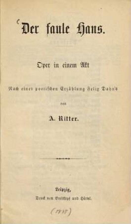 Der faule Hans : Oper in einem Akt