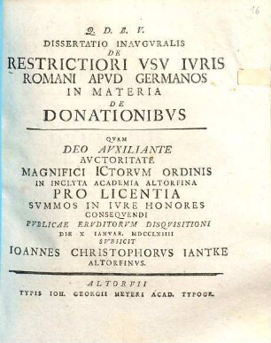 Dissertatio Inavgvralis De Restrictiori Vsv Ivris Romani Apvd Germanos In Materia De Donationibvs