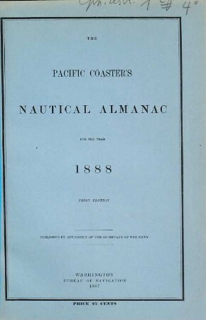 The Pacific coaster's nautical almanac. 1888