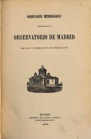 Observaciones meteorológicas efectuadas en el Observatorio de Madrid. 1870/71, 1870/71 (1872)