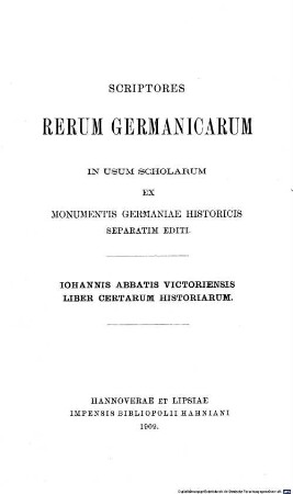 Iohannis abbatis Victoriensis liber certarum historiarum. 1, Liber I - III