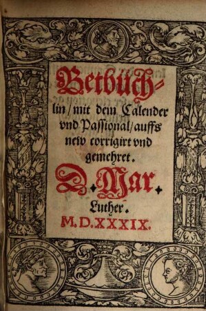 Betbüchlin mit dem Calender vnd Passional