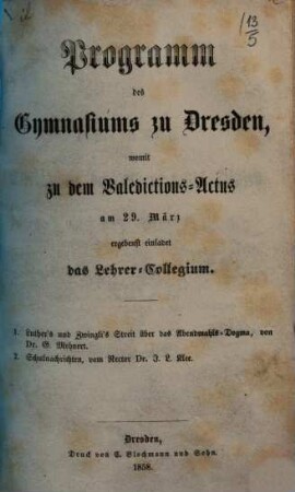 Programm des Gymnasiums zu Dresden, womit zu dem Valedictions-Actus am 29. März ergebenst einladet das Lehrer-Collegium