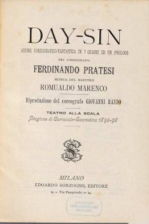Day-Sin : azione coreografico-fantastica in 7 quadri ed un prologo ; Teatro alla Scala, stagione di carnevale - quaresima 1895 - 96