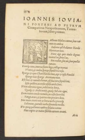 Ioannis Ioviani Pontani ... Tumulorum, liber primus.