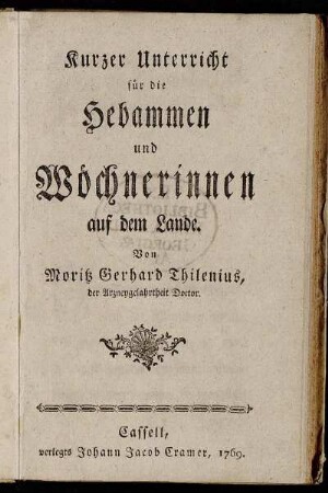 Kurzer Unterricht für die Hebammen und Wöchnerinnen auf dem Lande