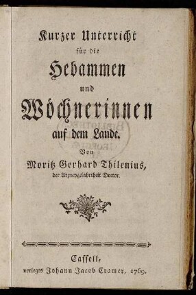 Kurzer Unterricht für die Hebammen und Wöchnerinnen auf dem Lande