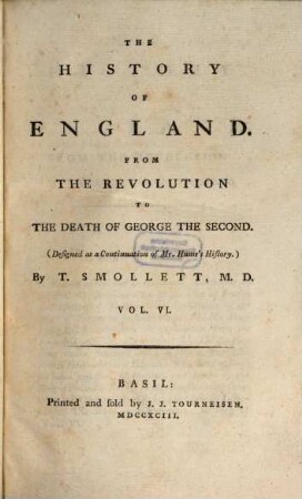 The History Of England : From The Revolution To The Death Of George The Second ; (Designed as a Continuation of Mr. Hume's History.). 6