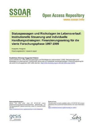 Statuspassagen und Risikolagen im Lebensverlauf: Institutionelle Steuerung und individuelle Handlungsstrategien: Finanzierungsantrag für die vierte Forschungsphase 1997-1999