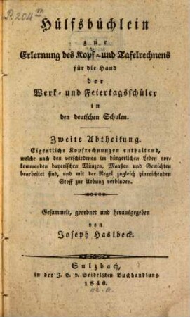 Hülfsbüchlein zur Erlernung des Kopf- und Tafelrechnens für Werk- und Feiertagsschüler in den deutschen Schulen, 2. Eigentliche Kopfrechnungen