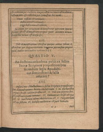 Quaestio V. An doctrina orthodoxa possit ex solius Sacrae Scripturae propositionibus secundum leges apodicticas demonstrari & falsa refutari?