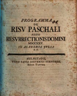 Programma de risu paschali, festo pasch. ... in Academia Iulia P. P.