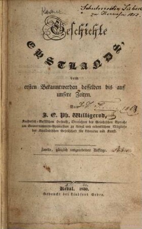 Geschichte Ehstlands : vom ersten Bekanntwerden desselben bis auf unsere Zeit