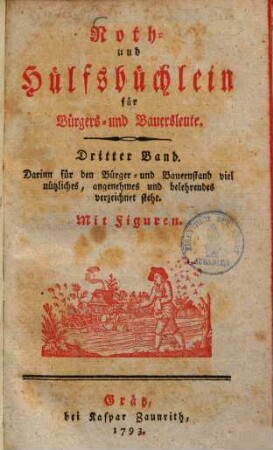 Noth- und Hülfsbüchlein oder lehrreiche Freuden- und Trauergeschichte der Einwohner zu Mildheim, 3.