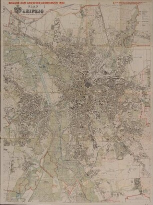 Stadtplan von Leipzig, 1:10 000, Lithographie, 1930 : Plan von Leipzig / bearbeitet vom Vermessungsamt des Rates der Stadt Leipzig. - 1:10 000. - Leipzig ; Berlin : Giesecke & Devrient , 1930. - 1 Kt. : mehrfarb. ; 89 x 120 cm, gef.